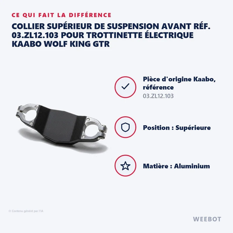 Collier Supérieur de Suspension Avant Réf. 03.ZL12.103 pour Trottinette Électrique Kaabo Wolf King GTR