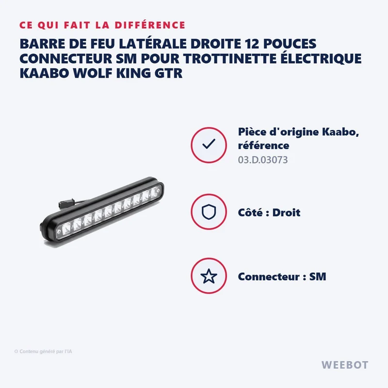 Barre de Feu Latérale Droite 12 Pouces Connecteur SM pour Trottinette Électrique Kaabo Wolf King GTR