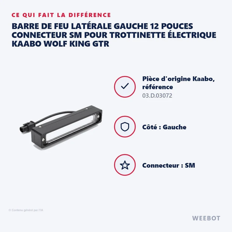 Barre de Feu Latérale Gauche 12 Pouces Connecteur SM pour Trottinette Électrique Kaabo Wolf King GTR